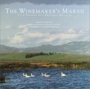 Cover of: The Winemaker's Marsh: Four Seasons in a Restored Wetland (Sierra Club Books Publication)