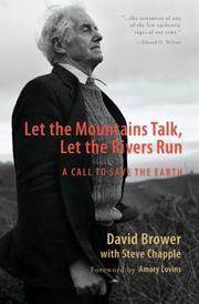 Cover of: Let the Mountains Talk, Let the Rivers Run by David Brower