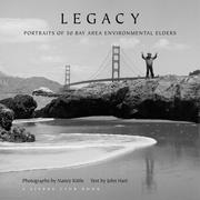 Cover of: Legacy: portraits of 50 Bay Area environmental elders