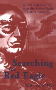 Cover of: Searching for Red Eagle: a personal journey into the spirit world of Native America