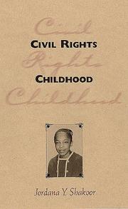 Civil rights childhood by Jordana Y. Shakoor