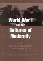 Cover of: World War I and the cultures of modernity by edited by Douglas Mackaman and Michael Mays.