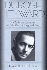 Cover of: DuBose Heyward: a Charleston gentleman and the world of Porgy and Bess