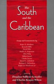 Cover of: The South and the Caribbean by by Bonham C. Richardson ... [et al.] ; edited by Douglass Sullivan-González and Charles Reagan Wilson.