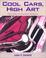 Cover of: Cool Cars, High Art