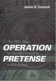 Cover of: Operation Pretense: The Fbi's Sting on County Corruption in Mississippi