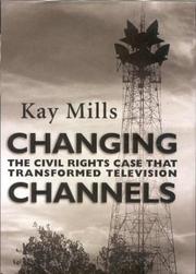 Changing channels by Kay Mills