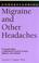 Cover of: Understanding Migraine and Other Headaches (Understanding Health and Sickness Series)