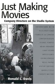 Cover of: Just making movies by Ronald L. Davis