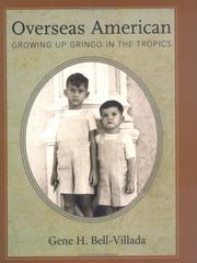 Cover of: Overseas American: Growing Up Gringo In The Tropics (Willie Morris Books in Memoir and Biography)