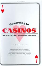 Cover of: Resorting to casinos: the Mississippi gambling industry