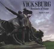 Cover of: Vicksburg: sentinels of stone