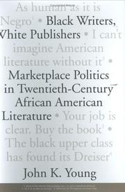 Cover of: Black writers, white publishers by Young, John K.