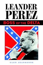 Cover of: Leander Perez: Boss of the Delta