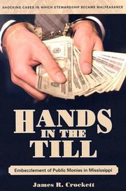 Cover of: Hands in the Till: Embezzlement of Public Monies in Mississippi