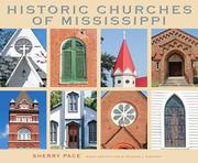 Cover of: Historic Churches of Mississippi | Sherry Pace
