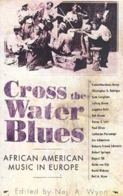 Cover of: Cross the Water Blues: African American Music in Europe (American Made Music Series)