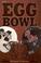 Cover of: The Egg Bowl