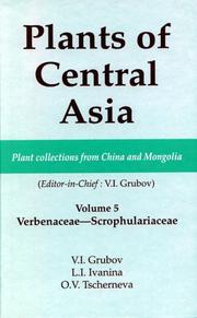 Cover of: Verbenaceae - Scrophulariaceae (Plants of Central Asia Series Volume 5 Plant Collections from China & Mongolia) by V. I. Grubov