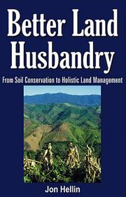 Cover of: From soil conservation to better land husbandry: toward a holistic approach to land management