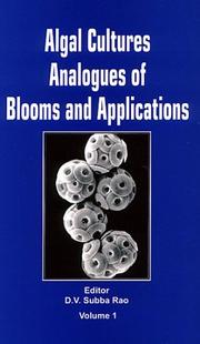 Cover of: Algal cultures, analogues of blooms and applications by editor, D.V. Subba Rao.