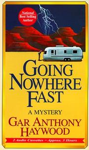 Going nowhere fast by Gar Anthony Haywood