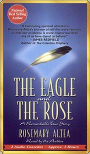 Cover of: The Eagle and the Rose by Rosemary Altea, Rosemary Altea