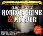 Cover of: Classic Tales of Horror, Crime and Murder by 