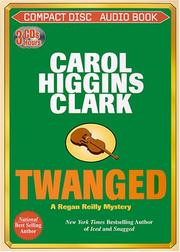 Cover of: Twanged by Carol Higgins Clark, Carol Higgins Clark