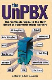 Cover of: The Unpbx: The Complete Guide to the New Breed of Communications Servers