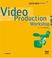 Cover of: Video Production Workshop