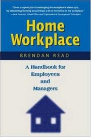 Cover of: Home workplace by Brendan B. Read, Brendan B. Read