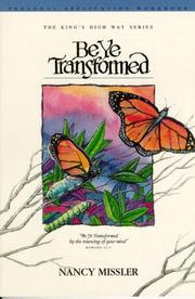 Cover of: Be Ye Transformed Application Workbook (King's High Way (Books))