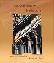 Cover of: Financial Markets and Institutions (5th Edition) (Addison-Wesley Series in Finance) by Frederic S. Mishkin, Stanley G. Eakins