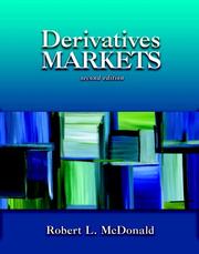 Derivatives markets by McDonald, Robert L.