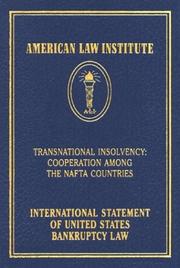 Cover of: Transnational Insolvency: Cooperation Among the NAFTA Countries: International Statement of United States Bankruptcy Law (American Law Institute)