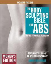 Cover of: The Body Sculpting Bible for Abs: Women's Edition (Includes Free DVD): The Way to Physical Perfection (Body Sculpting Bible)