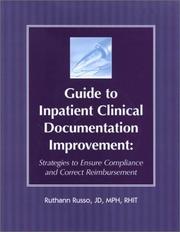Cover of: Guide to Inpatient Clinical Documentation Improvement by Ruthann Russo