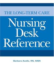 Cover of: The Long-Term Care Nursing Desk Reference by Barbara Acello