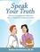 Cover of: Speak your truth