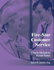 Cover of: Five-star Customer Service: A Step-by-step Guide for Physician Practices
