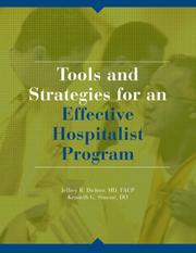 Cover of: Tools and Strategies for an Effective Hospitalist Program by Jeffrey R., M.D. Dichter, Kenneth G. Simone
