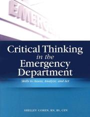 Cover of: Critical Thinking in the Emergency Department: Skills to Assess, Analyze, And Act