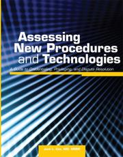 Cover of: Assessing New Procedures and Technologies: A Guide to Credentialing, Privileging, and Dispute Resolution