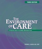 Cover of: The Environment of Care: A Compliance Guide to the JCAHO's Management Plans