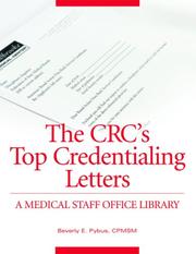 Cover of: The CRC's Top Credentialing Letters: A Medical Staff Office Library