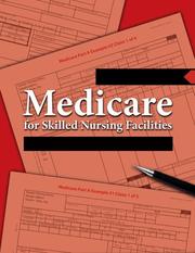 How to Bill Medicare for Skilled Nursing Facilities by Lee Heinbaugh