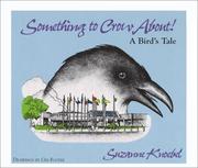 Cover of: Something to crow about! | Suzanne B. Knoebel
