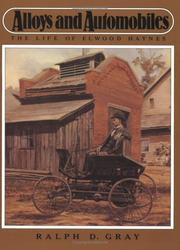 Cover of: Alloys and Automobiles by Ralph D. Gray