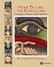 Cover of: Home before the raven caws: the mystery of the totem pole